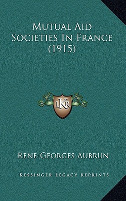 Mutual Aid Societies in France magazine reviews