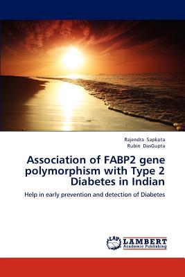Association of Fabp2 Gene Polymorphism with Type 2 Diabetes in Indian magazine reviews
