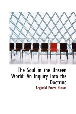The Soul in the Unseen World magazine reviews