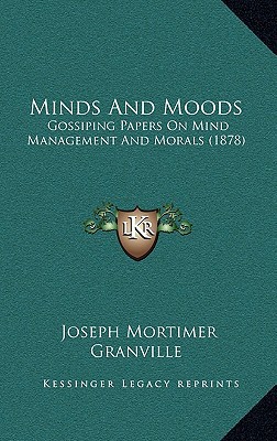 Minds and Moods: Gossiping Papers on Mind Management and Morals magazine reviews