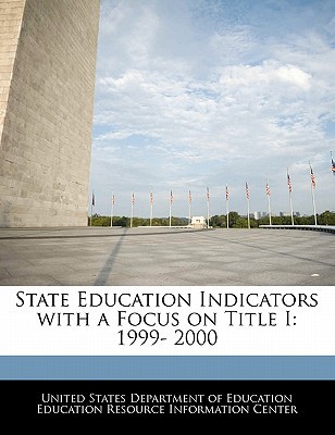 State Education Indicators with a Focus on Title I: 1999- 2000 magazine reviews