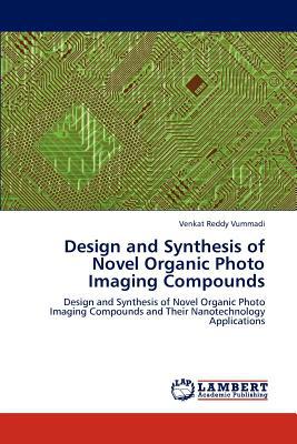Design and Synthesis of Novel Organic Photo Imaging Compounds magazine reviews