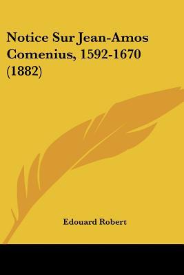 Notice Sur Jean-Amos Comenius, 1592-1670 magazine reviews