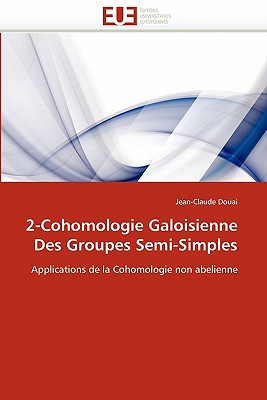 2-Cohomologie Galoisienne Des Groupes Semi-Simples magazine reviews