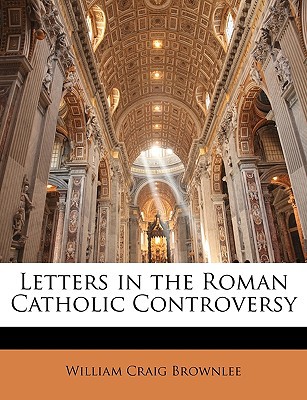 Letters in the Roman Catholic Controversy magazine reviews