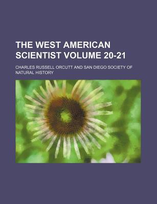 The West American Scientist Volume 20-21 magazine reviews