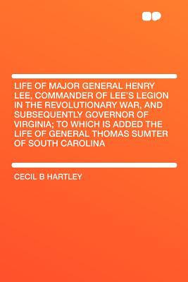 Life of Major General Henry Lee, Commander of Lee's Legion in the Revolutionary War, & Subsequently  magazine reviews