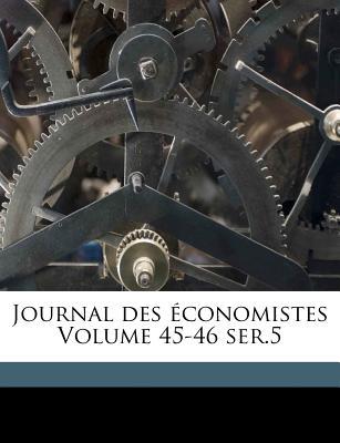 Journal Des Economistes Volume 45-46 Ser.5 magazine reviews