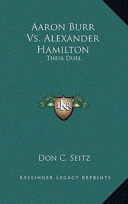 Aaron Burr vs. Alexander Hamilton: Their Duel magazine reviews