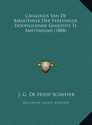Catalogus Van de Bibliotheek Der Vereenigde Doopsgezinde Gemeente Te Amsterdams magazine reviews