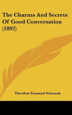 The Charms and Secrets of Good Conversation magazine reviews