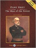 The Man of the Forest, with eBook book written by Zane Grey