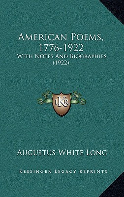 American Poems, 1776-1922: With Notes and Biographies magazine reviews