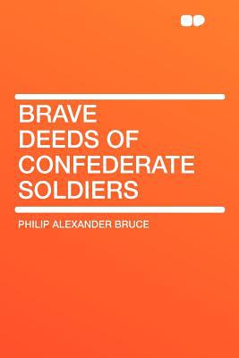 Brave Deeds of Confederate Soldiers magazine reviews