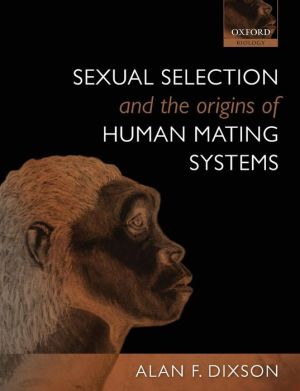 Sexual Selection and the Origins of Human Mating Systems magazine reviews