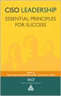 Ciso Leadership: Essential Principles for Success book written by Todd Fitzgerald