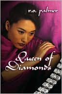 Queen of Diamonds book written by R. O. Palmer