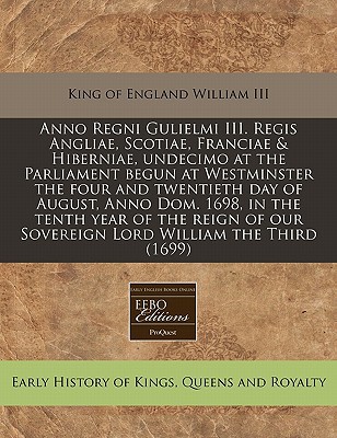Anno Regni Gulielmi III. Regis Angliae magazine reviews