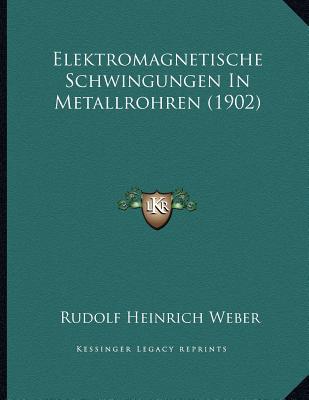 Elektromagnetische Schwingungen in Metallrohren magazine reviews