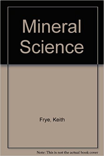 Mineral science book written by Keith Frye