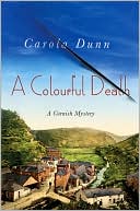 A Colourful Death: A Cornish Mystery written by Carola Dunn