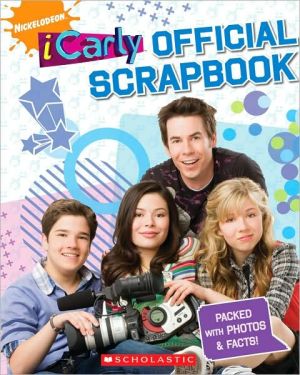 iCarly Scrapbook book written by Nicole Corse
