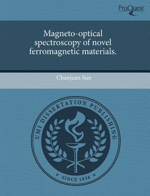 Magneto-Optical Spectroscopy of Novel Ferromagnetic Materials. magazine reviews