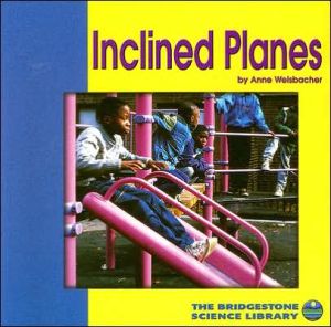 Inclined Planes book written by Anne Welsbacher