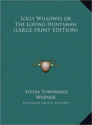 Lolly Willowes: Or, the Loving Huntsman magazine reviews