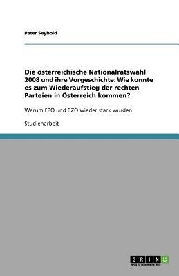 Die Sterreichische Nationalratswahl 2008 Und Ihre Vorgeschichte magazine reviews