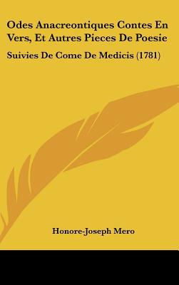 Odes Anacreontiques Contes En Vers, Et Autres Pieces de Poesie: Suivies de Come de Medicis magazine reviews