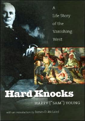 Hard Knocks: A Life Story of the Vanishing West book written by Harry Young