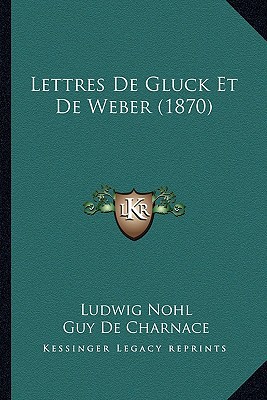 Lettres de Gluck Et de Weber magazine reviews
