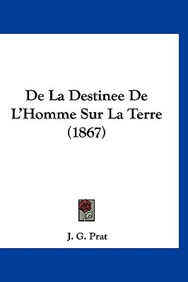 de La Destinee de L'Homme Sur La Terre (1867) magazine reviews