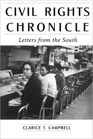 Civil Rights Chronicle: Letters from the South book written by Clarice T. Campbell