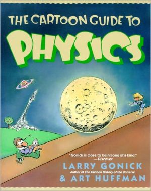 The Cartoon Guide To Physics (Turtleback School & Library Binding Edition) magazine reviews