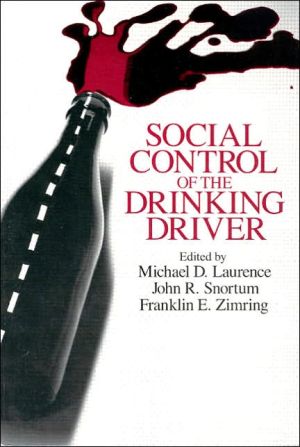 Social Control of the Drinking Driver book written by Michael D. Laurence