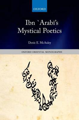 Ibn 'Arabi's Mystical Poetics magazine reviews