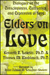 Elders on Love: Dialogues on the Consciousness, Cultivation, and Expression of Love magazine reviews