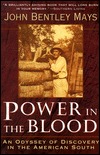 Power in the Blood: Land, Memory and a Southern Family magazine reviews
