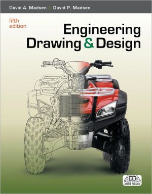 Engineering Drawing and Design book written by David A. Madsen