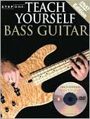 Teach Yourself Bass Guitar with DVD magazine reviews