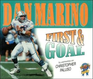 First and Goal book written by Dan Marino