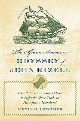 The African American Odyssey of John Kizell magazine reviews