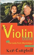 Violin Time or the Lady from Montsegur book written by Ken Campbell