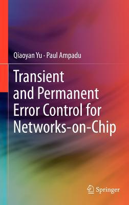 Transient and Permanent Error Control for Networks-On-Chip magazine reviews