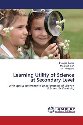 Learning Utility of Science at Secondary Level magazine reviews