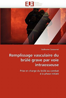 Remplissage Vasculaire Du Brule Grave Par Voie Intraosseuse magazine reviews