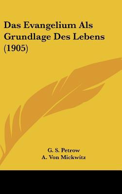 Das Evangelium ALS Grundlage Des Lebens magazine reviews