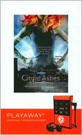 City of Ashes (The Mortal Instruments Series #2) written by Cassandra Clare
